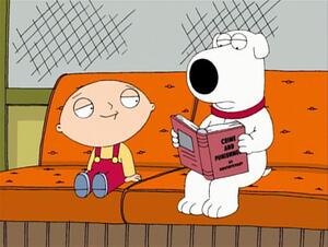 Brian Griffin is reading this book now, only because he lied to someone about reading it already